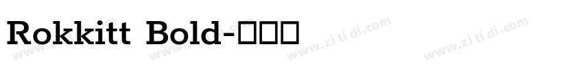 Rokkitt Bold字体转换